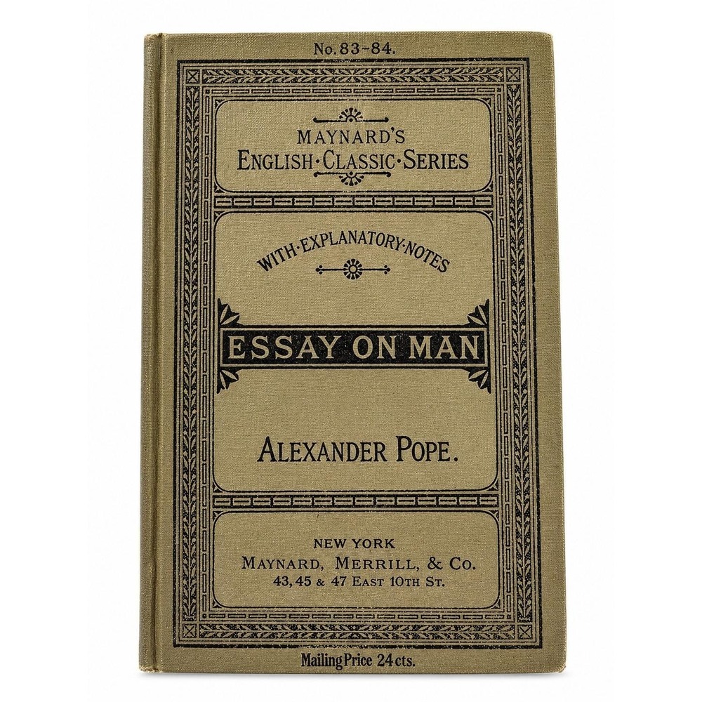 Essay on Man Alexander Pope Maynard's English Classic Series 83-84 HC Antique